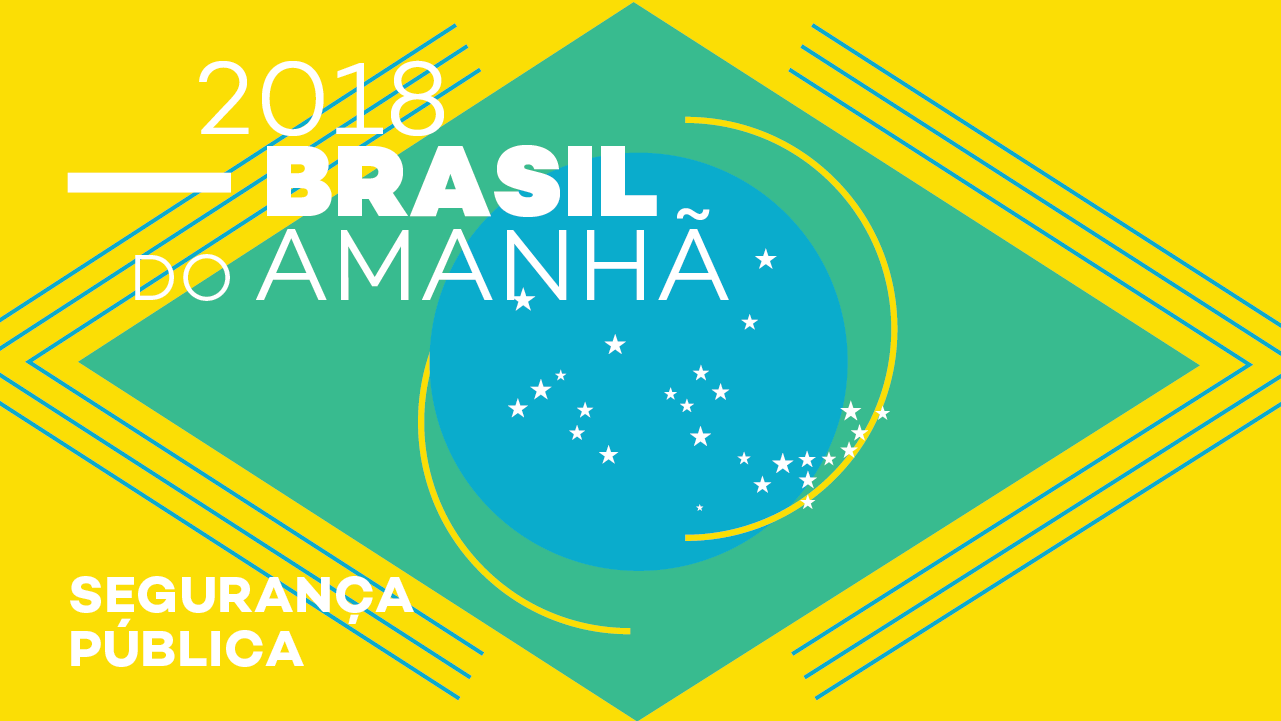 Identidade visual do evento Plataforma 2018: Brasil do Amanhã - Segurança Pública em amarelo e azul com a bandeira do Brasil