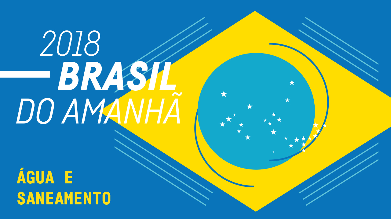 Identidade visual do evento Plataforma 2018: Brasil do Amanhã - Água e Saneamento em azul e amarelo com a bandeira do Brasil