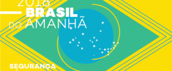 Identidade visual do evento Plataforma 2018: Brasil do Amanhã - Segurança Pública em amarelo e azul com a bandeira do Brasil