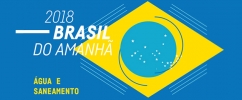 Identidade visual do evento Plataforma 2018: Brasil do Amanhã - Água e Saneamento em azul e amarelo com a bandeira do Brasil